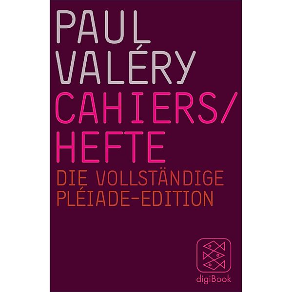 Cahiers / Hefte, Paul Valéry