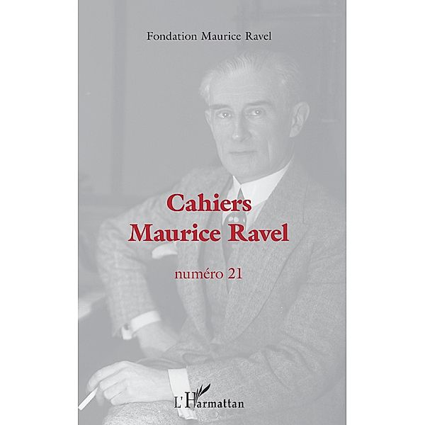 Cahiers Maurice Ravel, Fondation Maurice Ravel Fondation Maurice Ravel