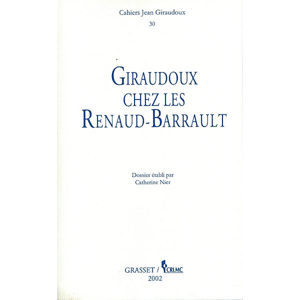 Cahiers n°30 / Littérature Française, Jean Giraudoux