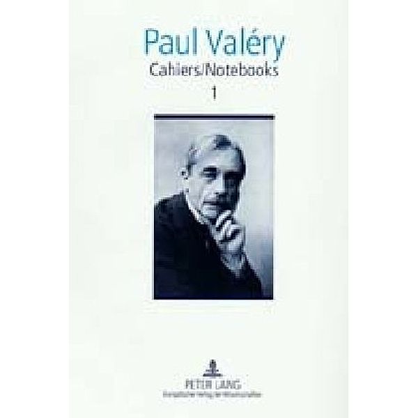 Cahiers / Notebooks 1, Paul Valéry