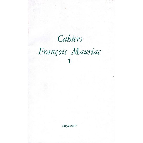 Cahiers numero 1, François Mauriac