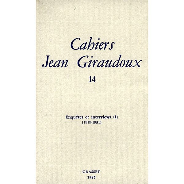 Cahiers numéro 14 / Littérature Française, Jean Giraudoux