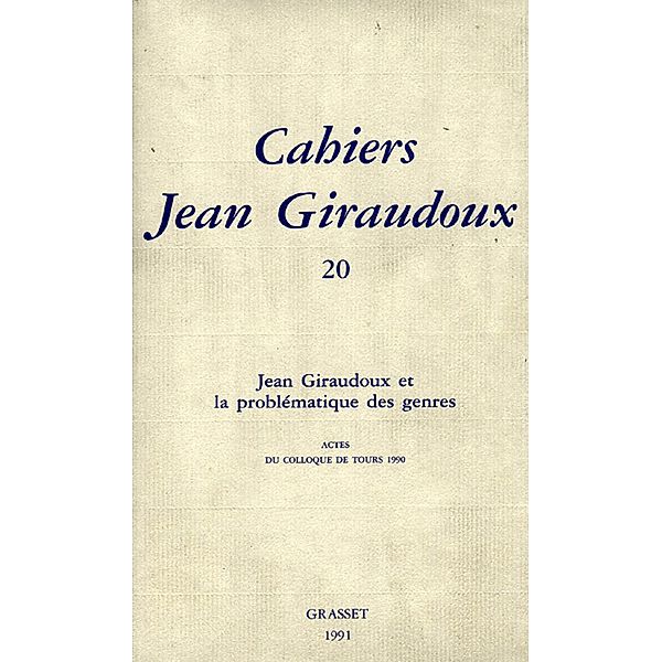 Cahiers numéro 20 / Littérature Française, Jean Giraudoux