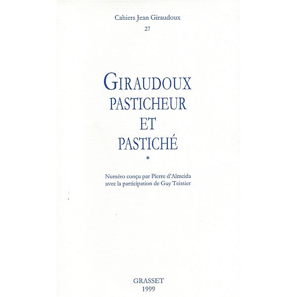 Cahiers numéro 27 / Littérature Française, Jean Giraudoux