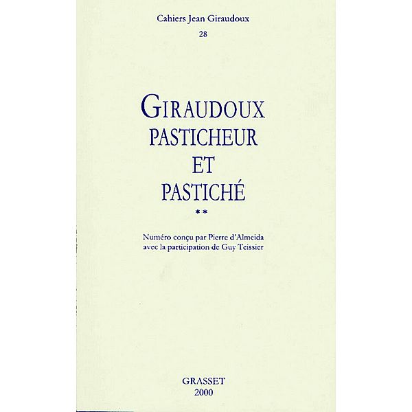 Cahiers numéro 28 / Littérature Française, Jean Giraudoux