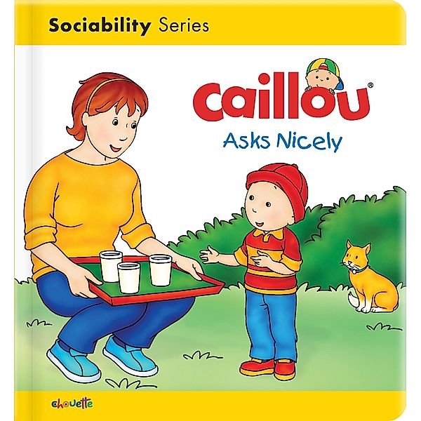 Caillou Asks Nicely / Caillou's Essentials, Patenaude Danielle