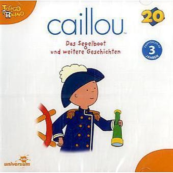 Caillou - Das Segelboot und weitere Geschichten, 1 Audio-CD, Caillou 20 Audio