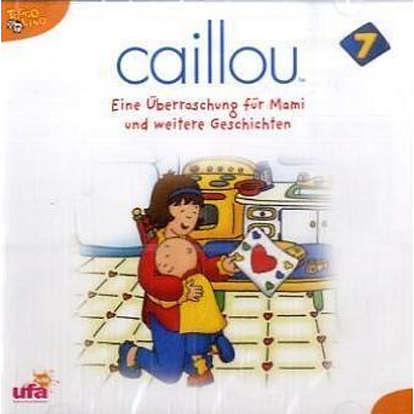 Caillou - Eine Überraschung für Mami und weitere Geschichten, 1 Audio-CD, Caillou
