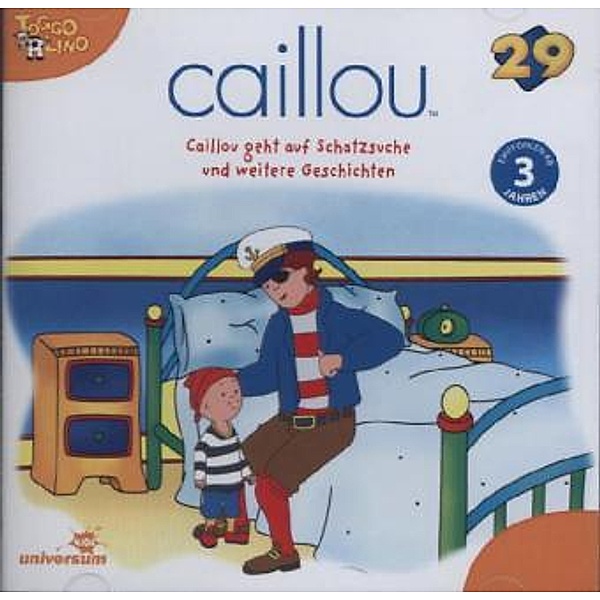 Caillou geht auf Schatzsuche und weitere Geschichten, 1 Audio-CD, Diverse Interpreten