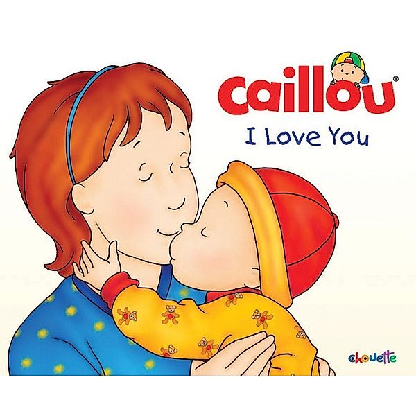 Caillou: I Love You, Chistine L'Heureux