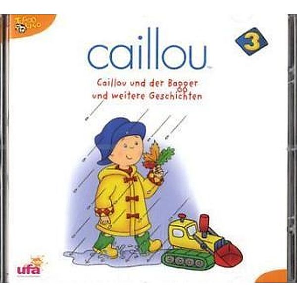 Caillou und der Bagger und weitere Geschichten, 1 Audio-CD, Caillou 3
