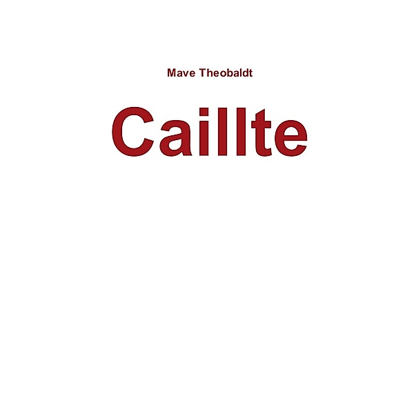 Caillte, Mave Theobaldt