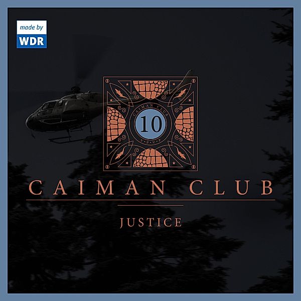 Caiman Club - 10 - 10: Justice, Edgar Linscheid, Stuart Kummer