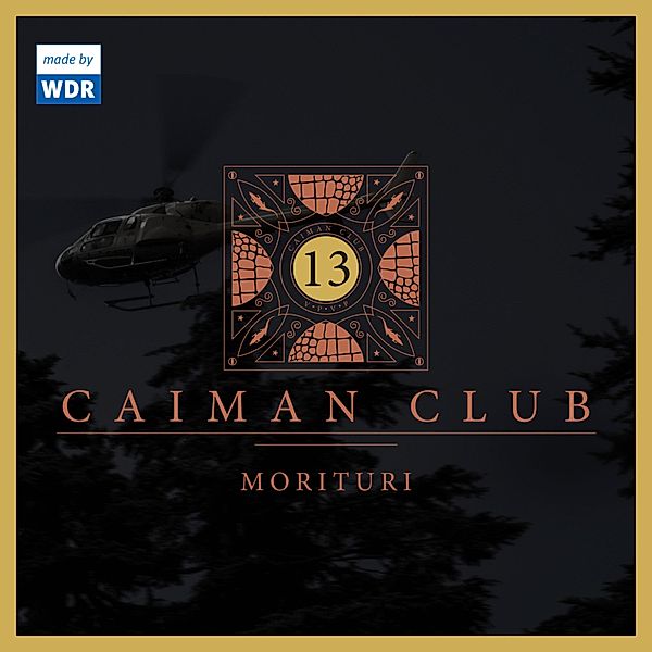 Caiman Club - 13 - 13: Morituri, Edgar Linscheid, Stuart Kummer