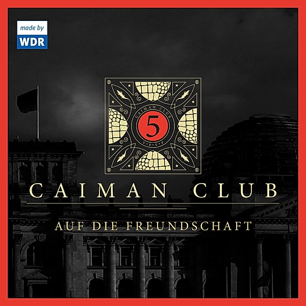 Caiman Club - 5 - 05: Auf die Freundschaft, Edgar Linscheid, Stuart Kummer