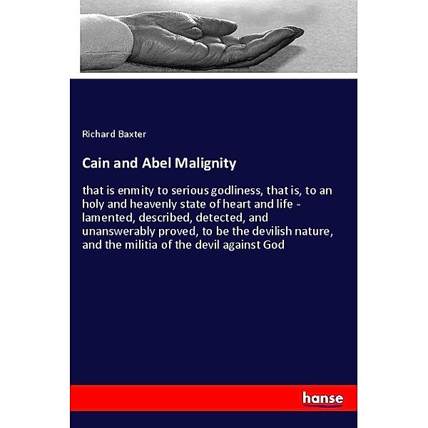 Cain and Abel Malignity, Richard Baxter