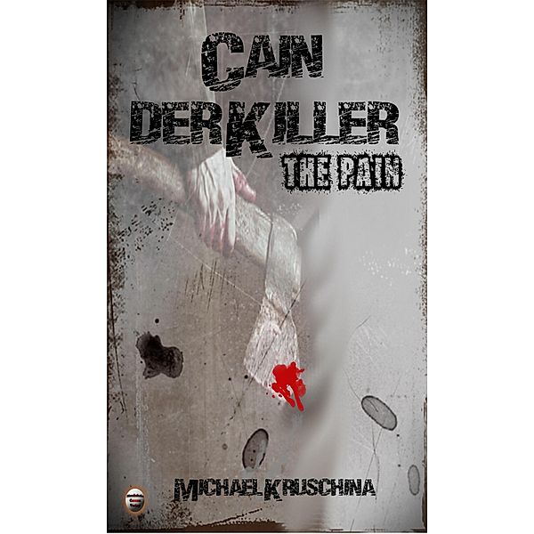 Cain der Killer, Michael Kruschina