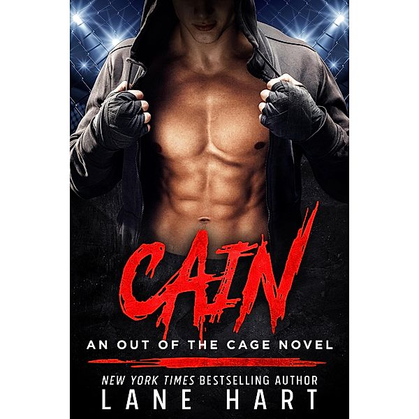 Cain (Out of the Cage, #1) / Out of the Cage, Lane Hart