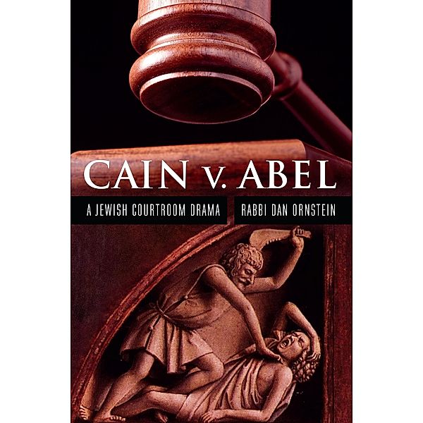 Cain v. Abel, ORNSTEIN