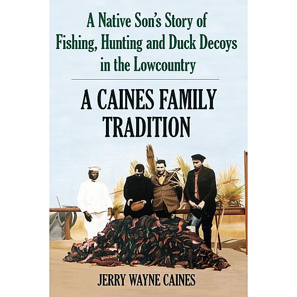 Caines Family Tradition, Jerry Wayne Caines