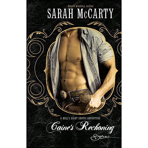 Caine's Reckoning (Hell's Eight, Book 1) (Mills & Boon Spice), Sarah McCarty
