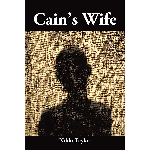 Cain’S Wife, Nikki Taylor