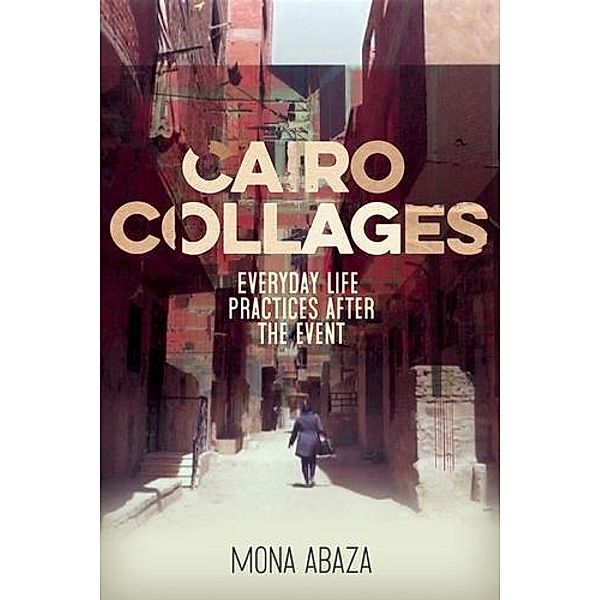 Cairo collages, Mona Abaza