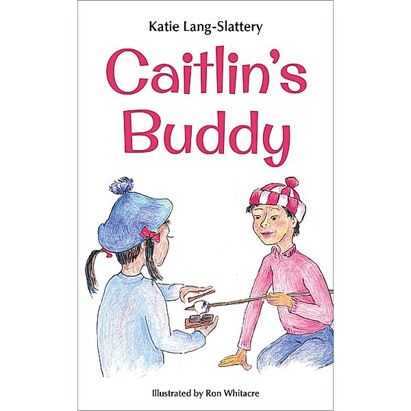 Caitlin's Buddy (Caitlin Easy Readers, #2) / Caitlin Easy Readers, K. Lang-Slattery