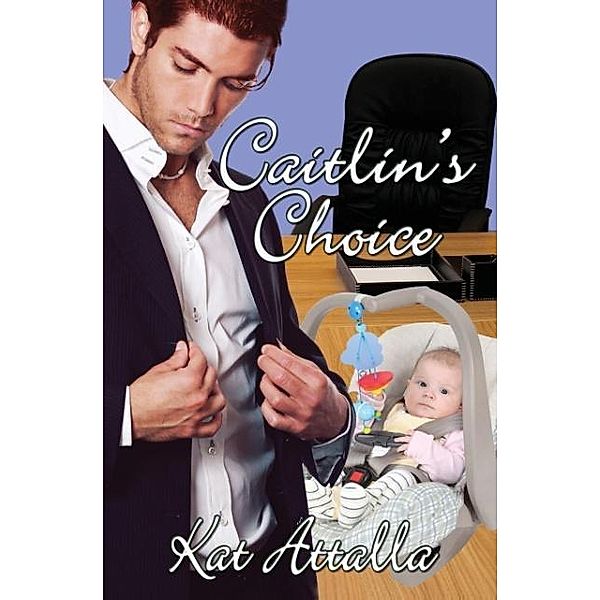 Caitlin's Choice, Kat Attalla