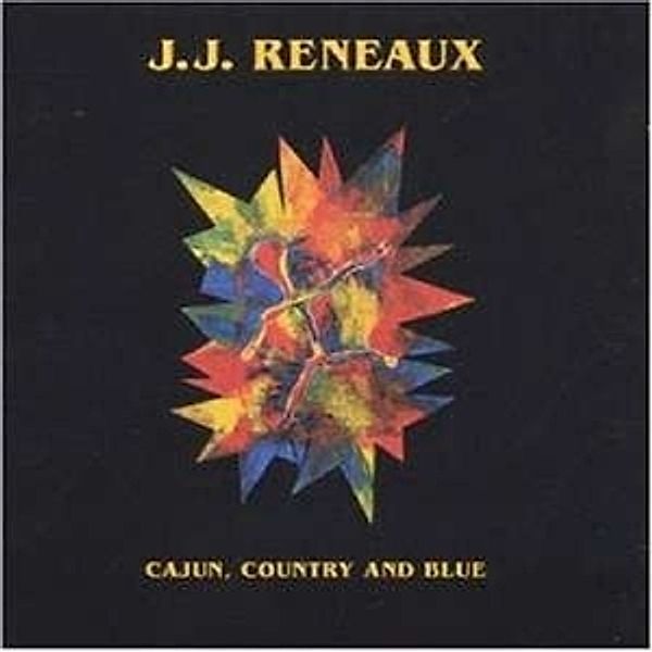 Cajun,Country And Blue, J.J.Reneaux