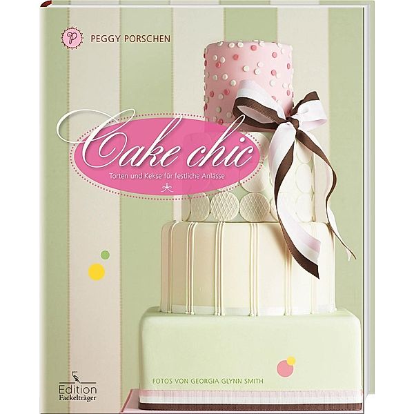 Cake chic, Peggy Porschen