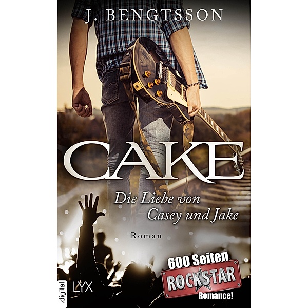 CAKE - Die Liebe von Casey und Jake, J. Bengtsson
