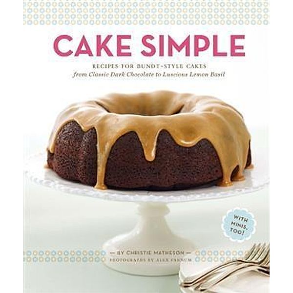 Cake Simple, Christie Matheson