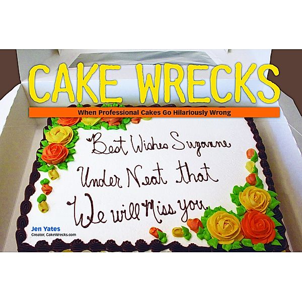Cake Wrecks, Jen Yates