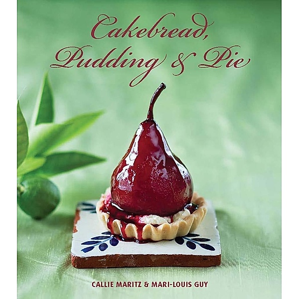 Cakebread, Pudding & Pie, Callie Maritz