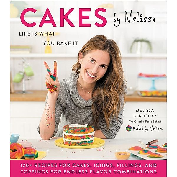 Cakes by Melissa, Melissa Ben-Ishay
