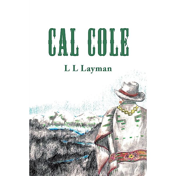 Cal Cole, L L Layman