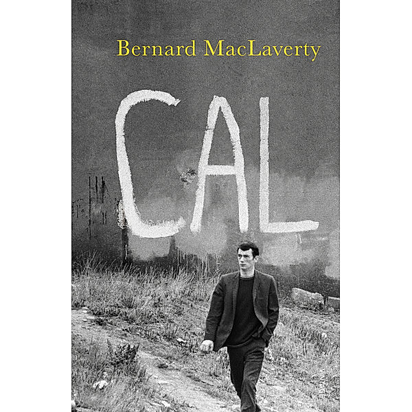 Cal, English edition, Bernard MacLaverty