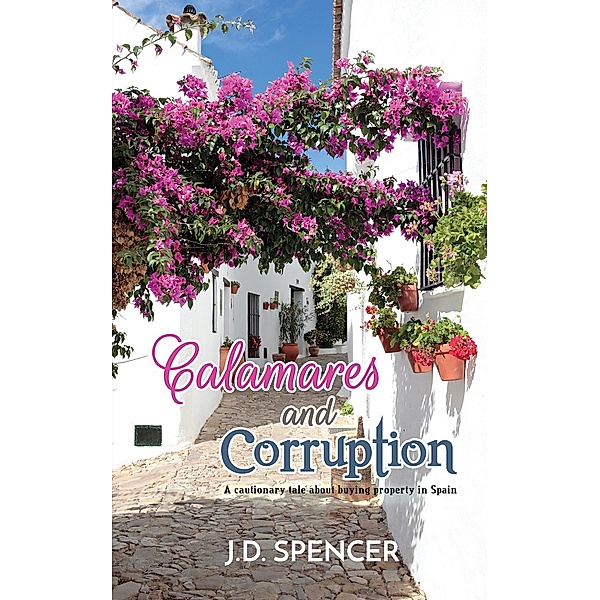 Calamares and Corruption / Austin Macauley Publishers, J. D. Spencer