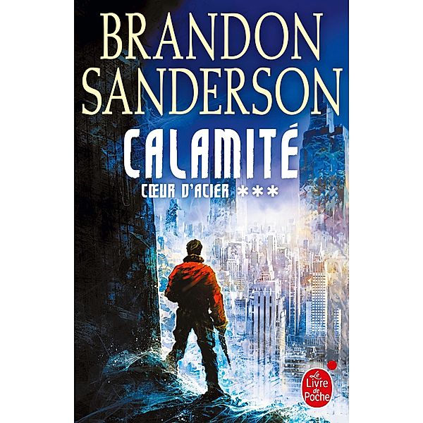 Calamité (Coeur d'acier, Tome 3) / Imaginaire Grand Format, Brandon Sanderson