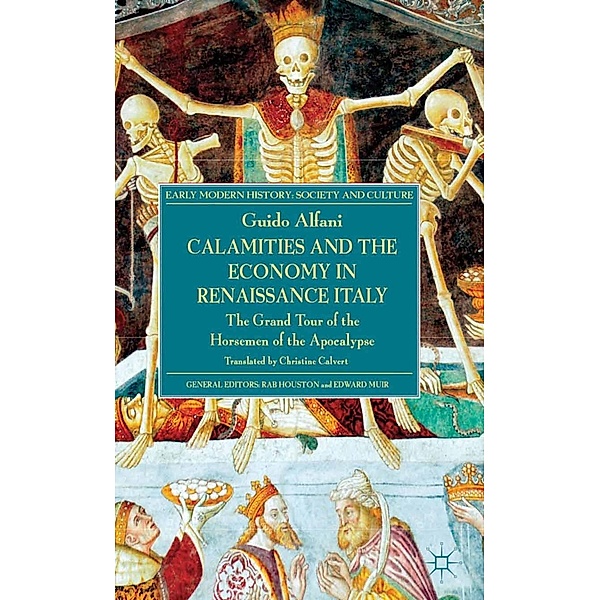 Calamities and the Economy in Renaissance Italy / Early Modern History: Society and Culture, G. Alfani