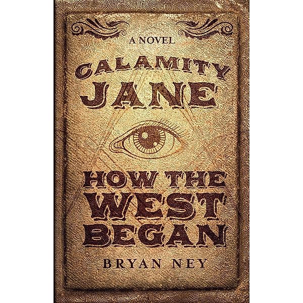 Calamity Jane, Bryan Ney