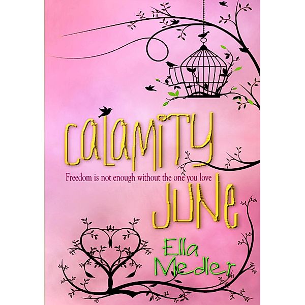 Calamity June, Ella Medler
