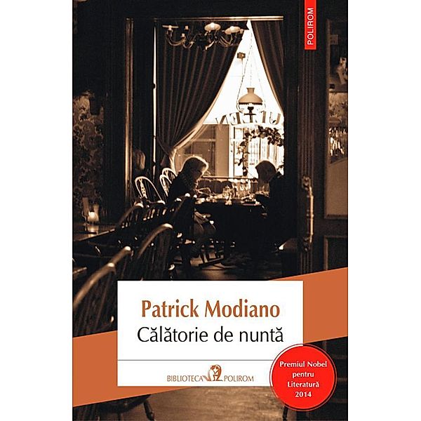 Calatorie de nunta / Biblioteca Polirom, Patrick Modiano