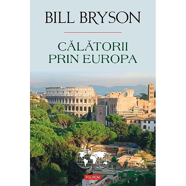 Calatorii prin Europa / Hexagon, Bill Bryson