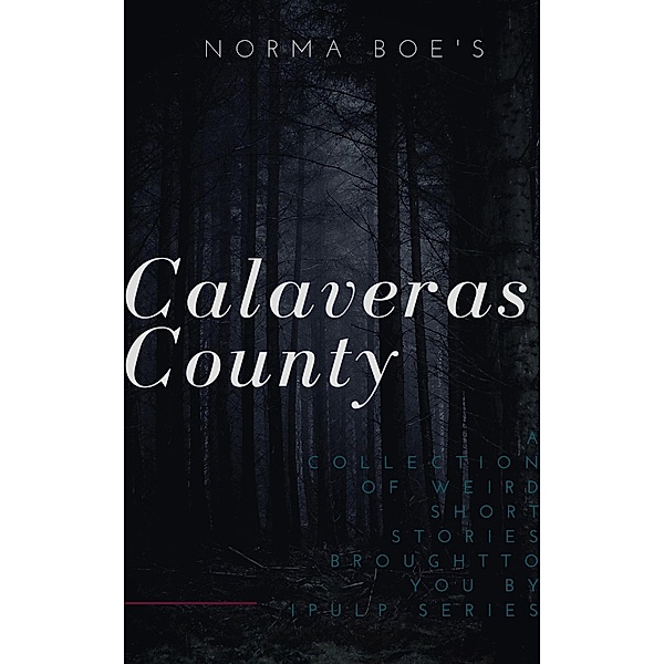 Calaveras County, Norma Boe