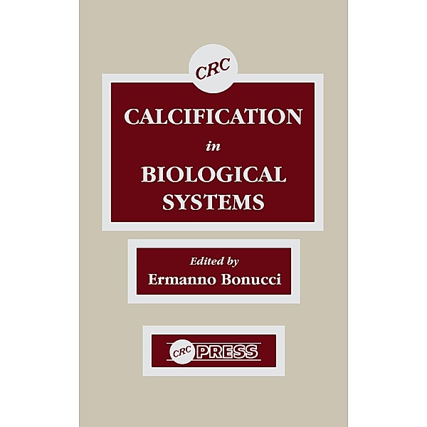 Calcification in Biological Systems, Ermanno Bonucci