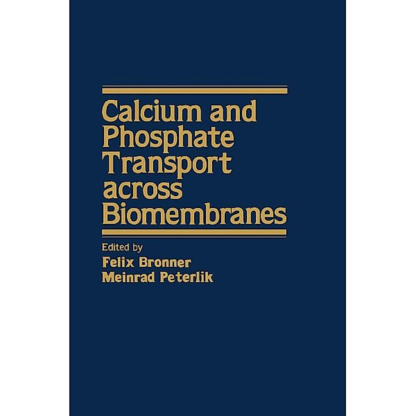 Calcium and Phosphate Transport Across Biomembranes