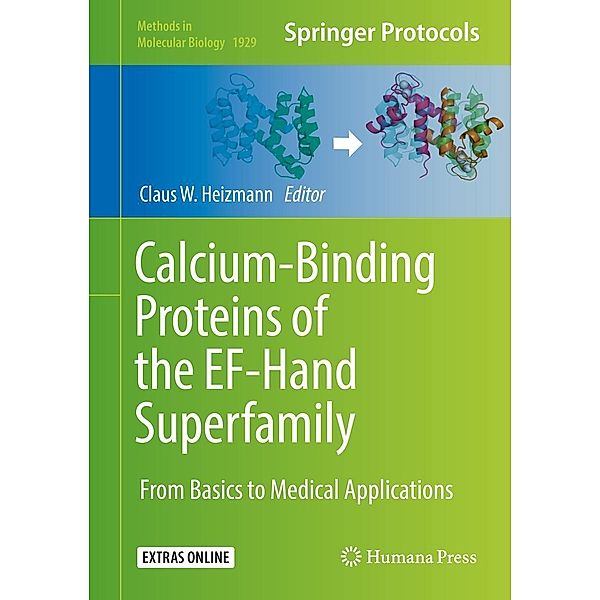 Calcium-Binding Proteins of the EF-Hand Superfamily / Methods in Molecular Biology Bd.1929