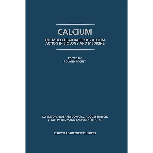 Calcium: The molecular basis of calcium action in biology and medicine